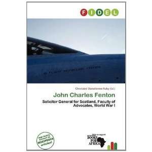   John Charles Fenton (9786138442615) Christabel Donatienne Ruby Books