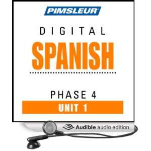 Spanish Phase 4, Unit 01 Learn to Speak and Understand Spanish with 