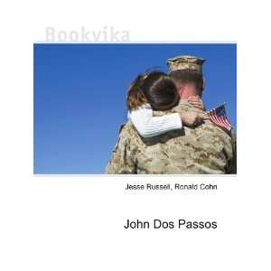  John Dos Passos Ronald Cohn Jesse Russell Books
