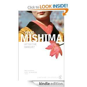 After The Banquet (Vintage classics) Yukio Mishima, Yukio Mishima 