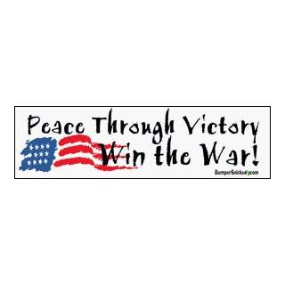 Peace Through Victory. Win the War   patriotic bumper stickers (Medium 