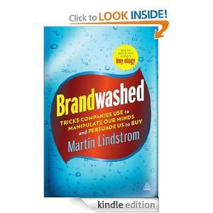 Brandwashed Tricks Companies Use to Manipulate Our Minds and Persuade 