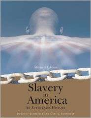 Slavery in America, (0816068399), Dorothy Schneider, Textbooks 