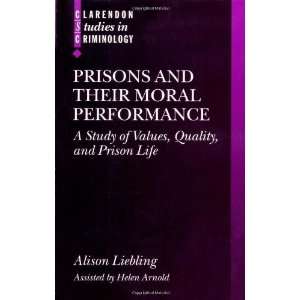   and Prison Life (Clarendon Studies [Paperback] Alison Liebling Books