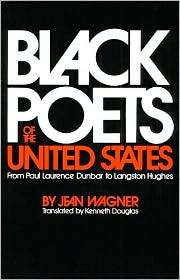 Black Poets of the United States From Paul Laurence Dunbar to 