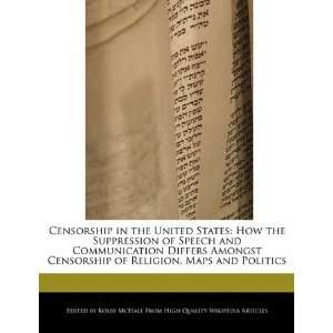  Censorship in the United States How the Suppression of 