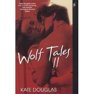  Wolf Tales II [Paperback] Kate Douglas Books