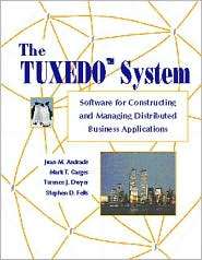 The TUXEDO System Software for Constructing and Managing Distributed 