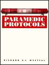 Paramedic Protocols, (0070693188), Richard E. Westfal, Textbooks 