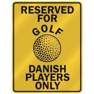   DANISH PLAYERS ONLY  PARKING SIGN COUNTRY DENMARK