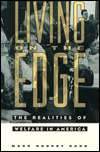 Living on the Edge The Realities of Welfare in America, (0231084250 