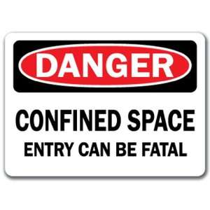   Sign   Confined Space Entry Can Be Fatal   10 x 14 OSHA Safety Sign