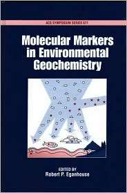 Molecular Markers in Environmental Geochemistry, (084123518X), Robert 