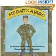 My Dads a Hero by Rebecca Christiansen, Jewel Armstrong and 
