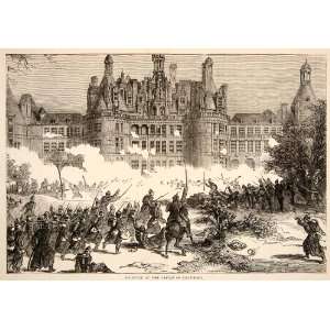  1874 Wood Engraving Fighting Castle Chambord Battle Franco 