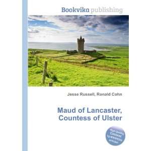   of Lancaster, Countess of Ulster Ronald Cohn Jesse Russell Books