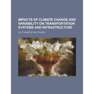 Impacts of climate change and variability on transportation systems 