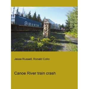 Canoe River train crash Ronald Cohn Jesse Russell  Books