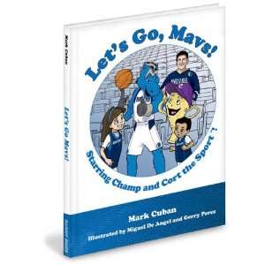   Childrens Book Lets Go Mavs by Mark Cuban