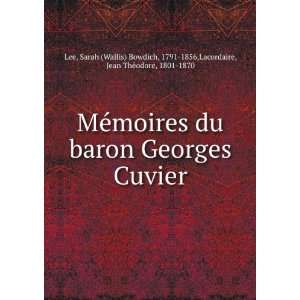  MÃ©moires du baron Georges Cuvier Sarah (Wallis 