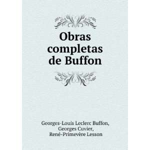  Obras completas de Buffon Georges Cuvier, RenÃ 