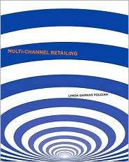 Multi Channel Retailing, (1563676303), Lynda Gamans Poloian, Textbooks 