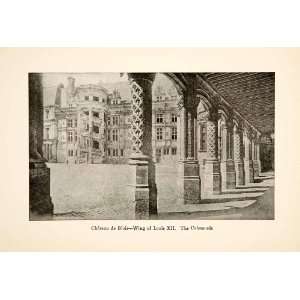 1917 Print Chateau de Blois Wing Louis Twelfth Loire Valley France Roy 