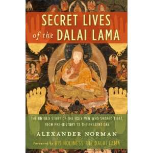  Secret Lives of the Dalai Lama The Untold Story of the 