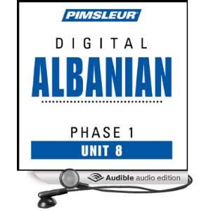 Albanian Phase 1, Unit 08 Learn to Speak and Understand Albanian with 