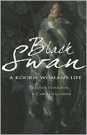 Black Swan A Koorie Womans Eileen Harrison