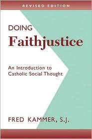 Doing Faithjustice, (0809142279), Fred Kammer, Textbooks   Barnes 