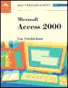 Microsoft Access 2000   Illustrated Brief, (076006069X), Lisa 