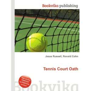  Tennis Court Oath Ronald Cohn Jesse Russell Books