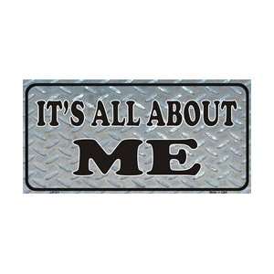  Its All About Me License Plate Plates Tag Tags Plates Tag 
