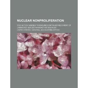  Nuclear Nonproliferation DOE action needed to ensure 