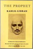   The Prophet by Kahlil Gibran, Knopf Doubleday 