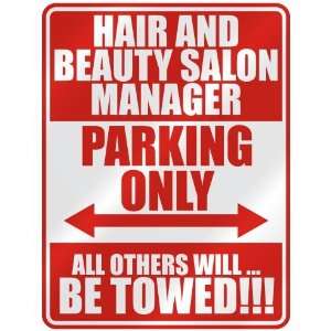   HAIR AND BEAUTY SALON MANAGER PARKING ONLY  PARKING 