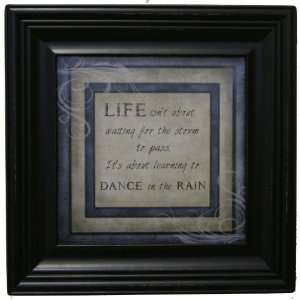  Life Isnt About Waiting For the Storm to Pass   Framed 