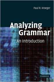 Analyzing Grammar An Introduction, (052181622X), Paul R. Kroeger 