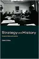 Strategy and History Colin S. Gray