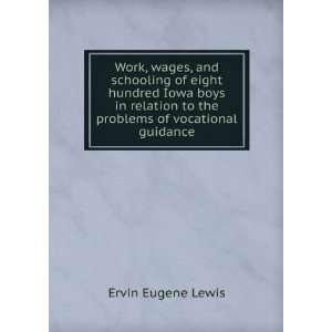  Work, wages, and schooling of eight hundred Iowa boys in 