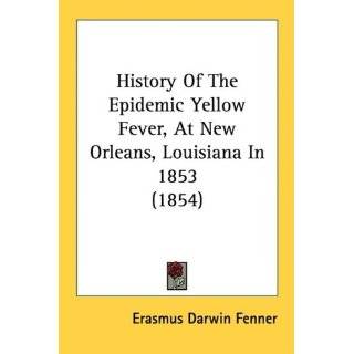   Yellow fever   Louisiana   New Orleans   History   19th century Books
