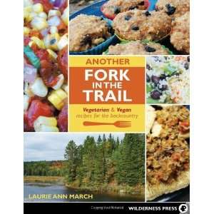  Another Fork in the Trail Vegetarian and Vegan Recipes 