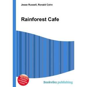  Rainforest Cafe Ronald Cohn Jesse Russell Books
