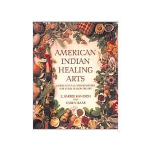  American Indian Healing Arts by Kavasch and Baar Health 