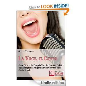 La Voce, il Canto (Italian Edition) Silvia Magnani  