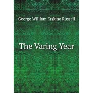  The Varing Year George William Erskine Russell Books