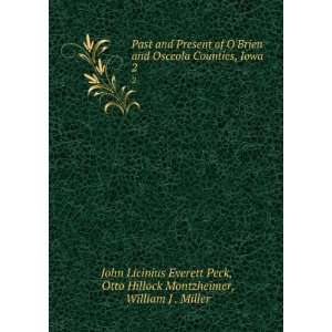   Montzheimer, William J . Miller John Licinius Everett Peck Books