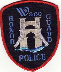 Waco TX. Texas Honor Guard Police Patch *New*  