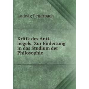   in das Studium der Philosophie Ludwig Feuerbach  Books